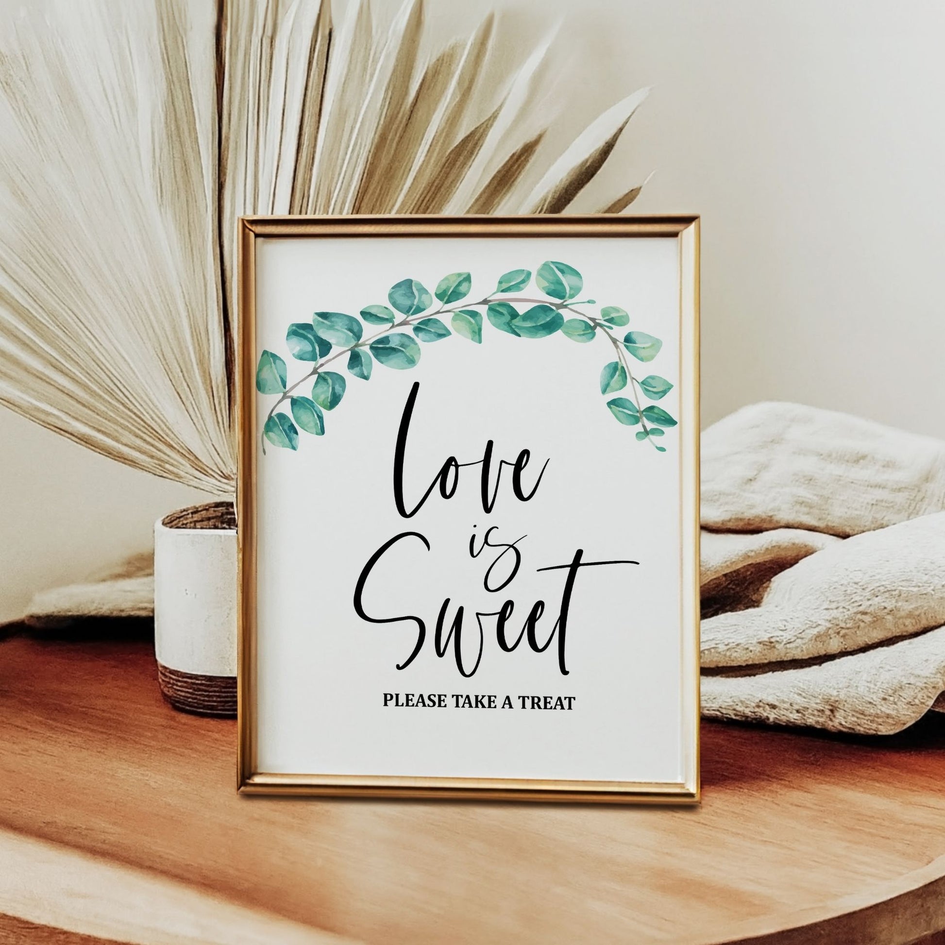 Love is Sweet, Please Take a Treat | 8x10 Printable Favor Sign | Elegant Greenery Themed Instant Download | Wedding Candy Bar & Dessert Table Decor