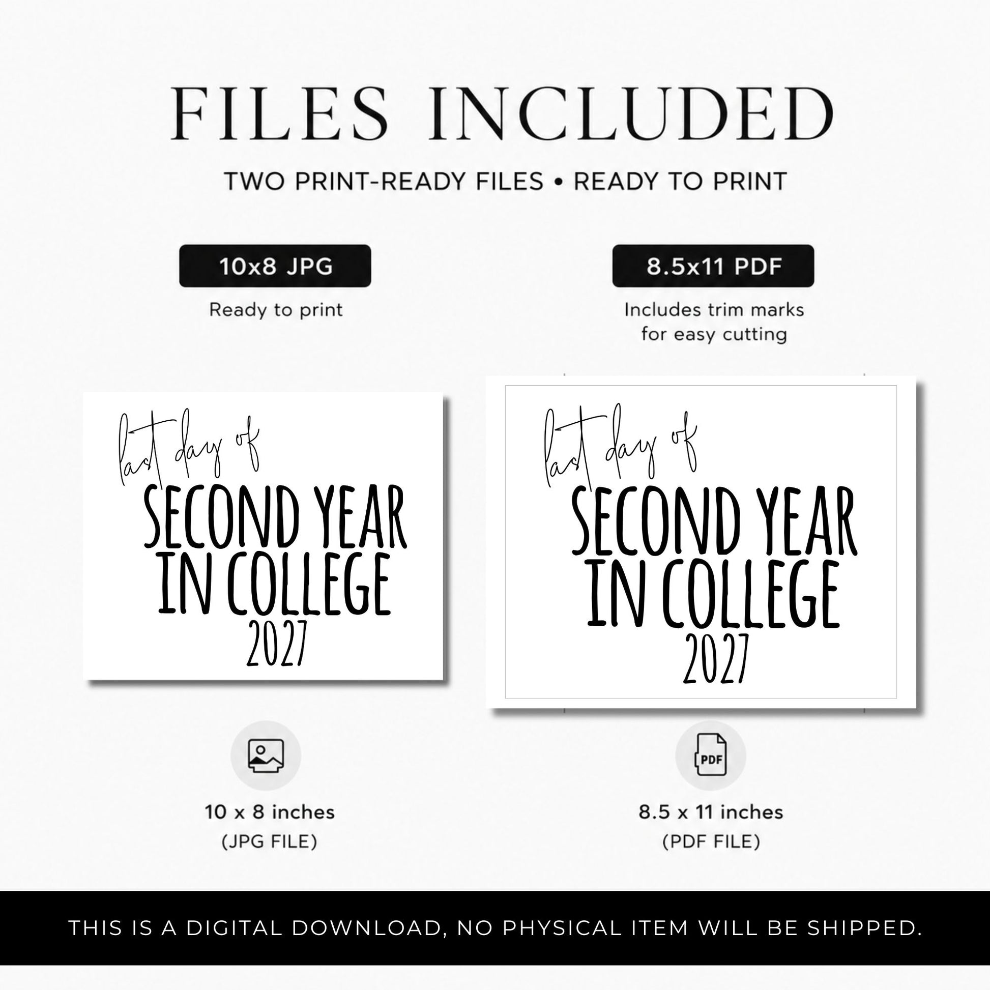 Digital preview graphic for a 'Last Day of Second Year in College 2027' printable file set, showing included 10x8 JPG and 8.5x11 PDF files on a light gray background.