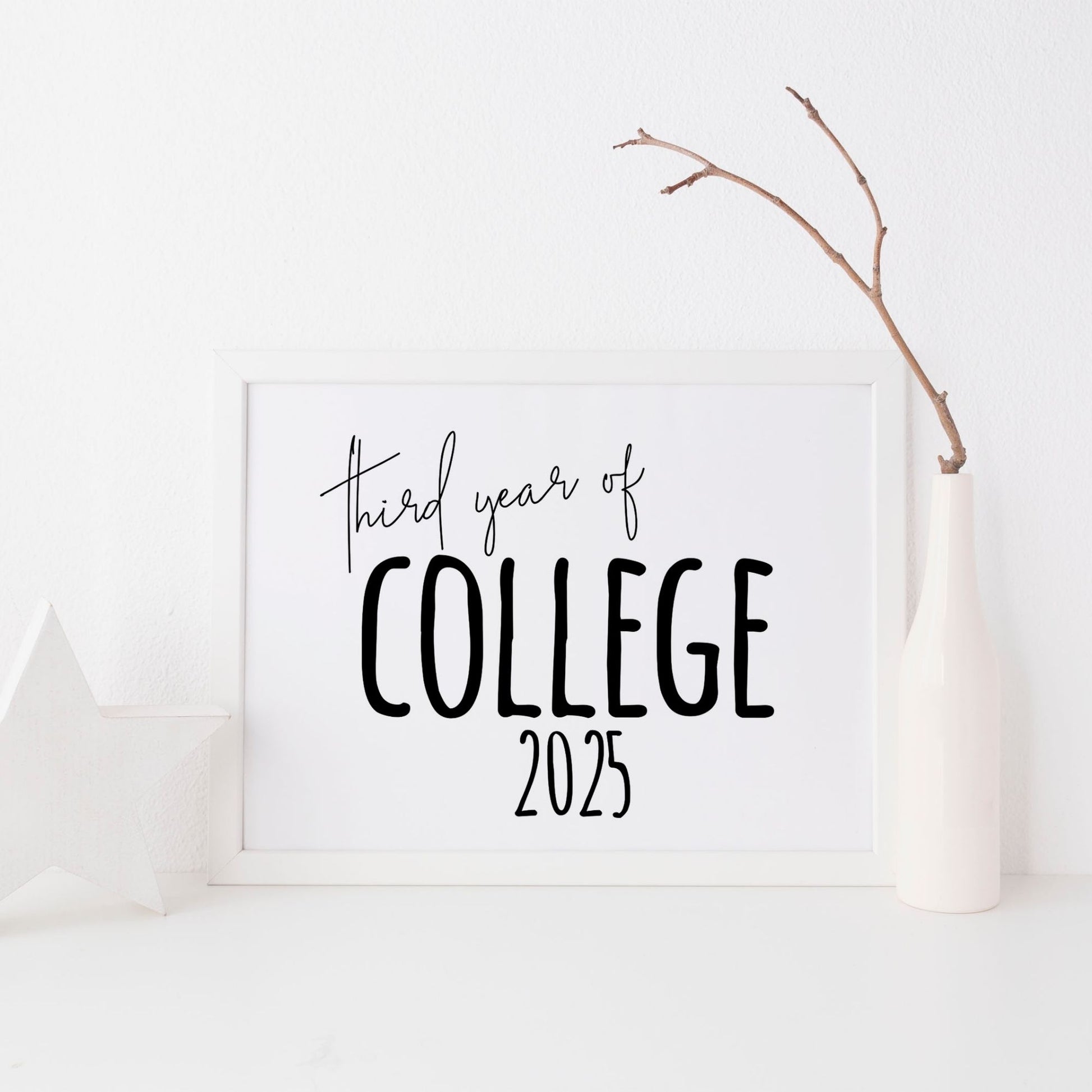 Third Year of College 2025 Printable Sign 8x10 Digital Download Minimalist Black and White Design for Milestone Photos