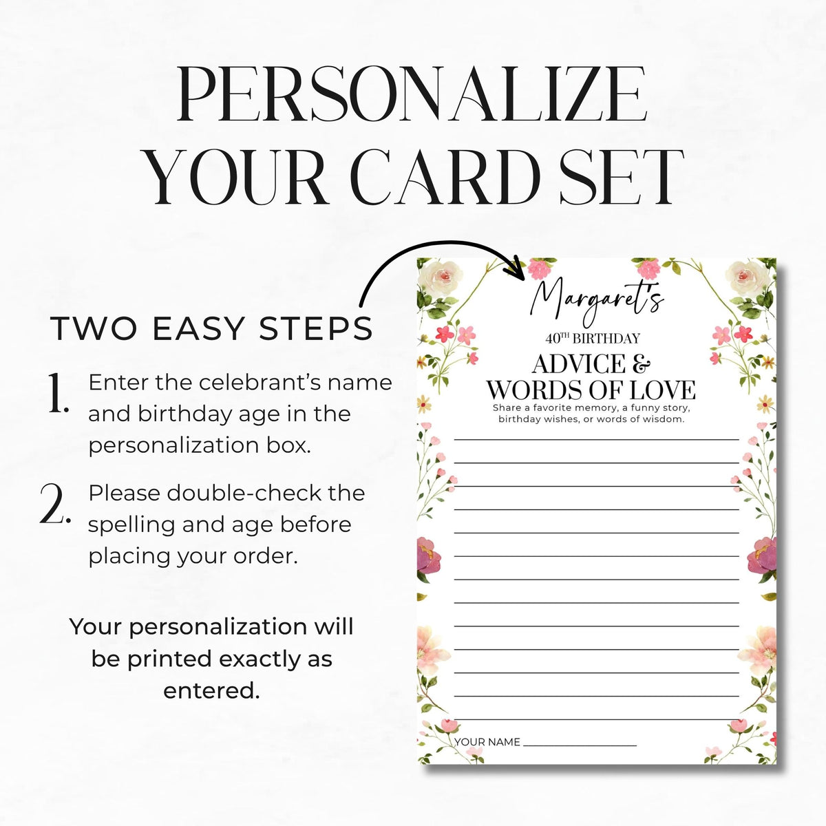 Personalized card set promotional graphic with text reading 'PERSONALIZE YOUR CARD SET' and 'TWO EASY STEPS,' plus a floral-bordered sample card that says 'Margaret's 40th Birthday Advice & Words of Love' and includes a placeholder name field.