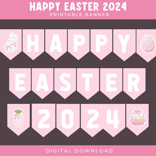 Printable Happy Easter 2024 Banner: Instant Download, Bunny Love, Spring Decor, DIY Easter Fun, Easter Party Bunting, Easter Party Decor
