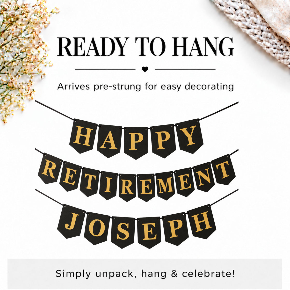 A 'HAPPY RETIREMENT JOSEPH' banner set against a clean white background with decorative floral and knit elements in the corners. The banner consists of black pennant flags with gold foil lettering.
