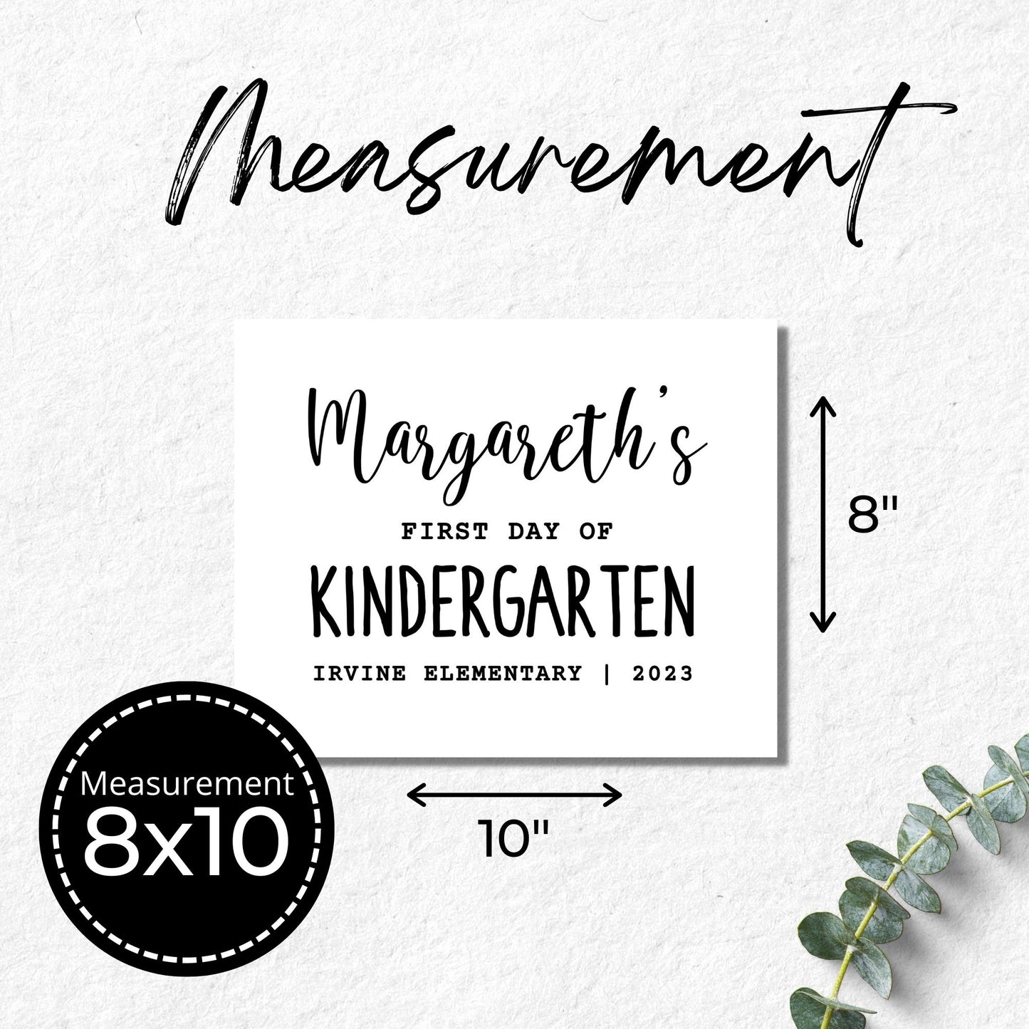First Day of Kindergarten Sign Template 8x10