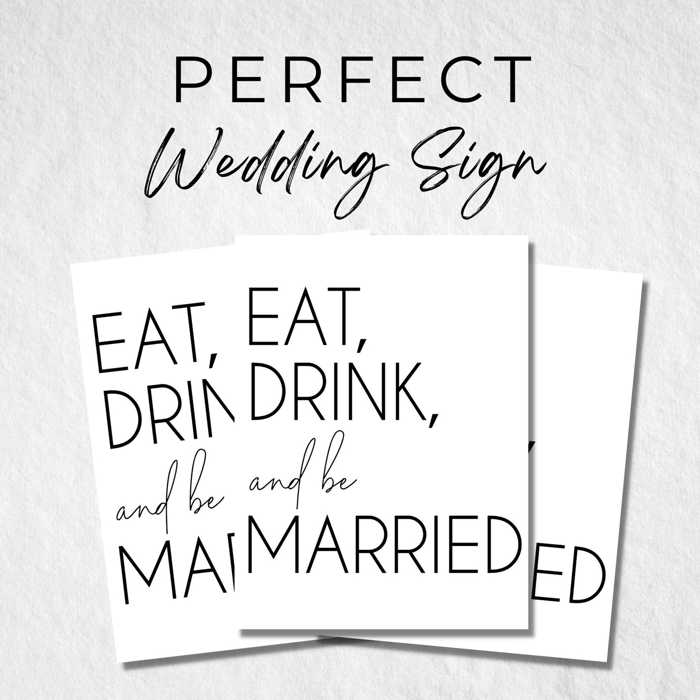 Eat, Drink and Be Married Sign